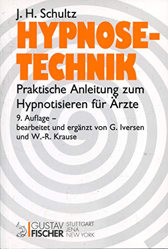 Stock image for Hypnose- Technik. Praktische Anleitung zum Hypnotisieren fr rzte for sale by medimops