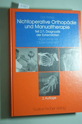 Beispielbild fr Nichtoperative Orthopdie der Weichteile des Bewegungsapparats, 4 Bde. in 7 Tl.-Bdn., Bd.2/1, Diagnostik der Extremitten zum Verkauf von medimops