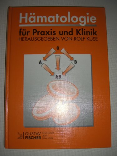 Hämatologie für Praxis und Klinik : 138 Tabellen