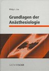Beispielbild fr Grundlagen der Ansthesiologie. zum Verkauf von CSG Onlinebuch GMBH