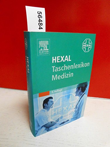 Stock image for Hexal Taschenlexikon Medizin: Mehr als 22000 Stichwrter, meldepflichtige Krankheiten, Berufskrankheiten, Sonderteil Notflle for sale by medimops