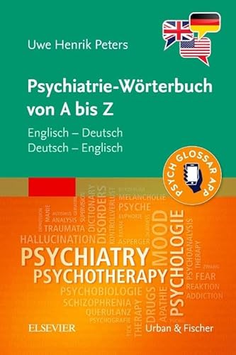 Stock image for Psychiatrie-Wrterbuch von A bis Z: incl. App ? Englisch ? Deutsch, Deutsch ? Englisch for sale by medimops