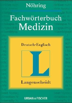 Fachwörterbuch Medizin Deutsch-Englisch - Nöhring, Fritz-Jürgen