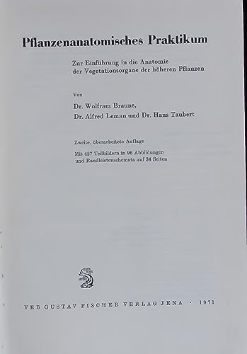 9783437200847: Pflanzenanatomisches Praktikum: Zur Einführung in die Anatomie der Vegetationsorgane der höheren Pflanzen (German Edition)