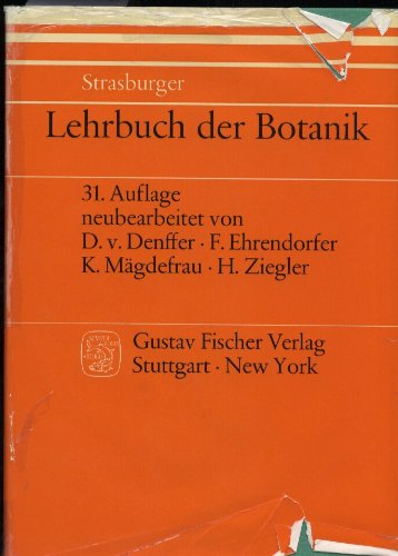 Lehrbuch der Botanik für Hochschulen. begr. von E. Strasburger .