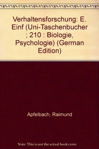 9783437201875: Verhaltensforschung: E. Einf (Uni-Taschenbücher ; 210 : Biologie, Psychologie) (German Edition)