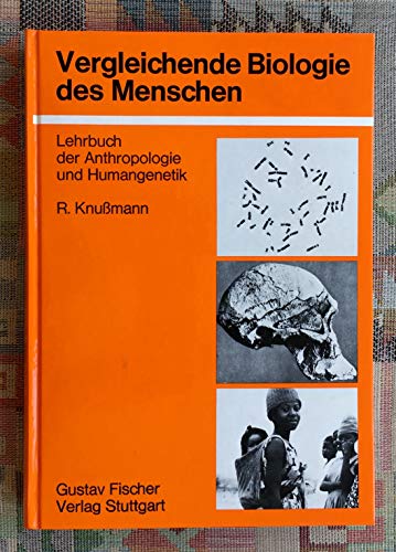 9783437202247: Vergleichende Biologie des Menschen. Lehrbuch der Anthropologie und Humangenetik.