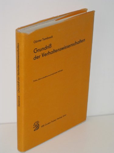 9783437202315: Grundri der Verhaltenswissenschaften. Eine Einfhrung in die allgemeine Biologie des Verhaltens. (=Grundbegriffe der modernen Biologie; Band 3).