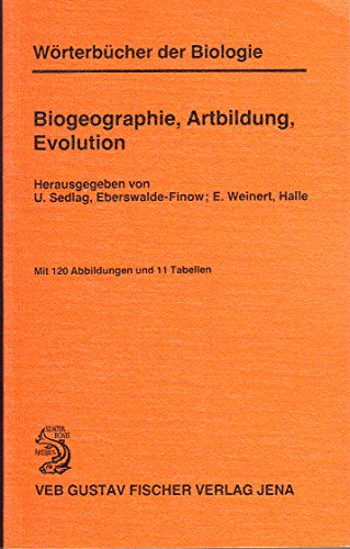 Stock image for Wrterbcher der Biologie: Biogeographie, Artbildung, Evolution for sale by medimops