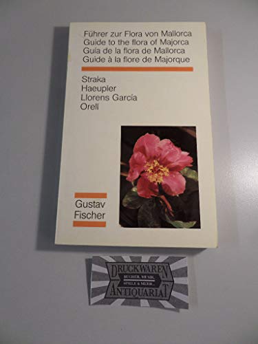 Beispielbild fr Fhrer zur Flora von Mallorca. / Guide to the flora of Majorca. / Gua de la flora de Mallorca. / Guide  la flore de Majorque zum Verkauf von Antiquariaat Schot
