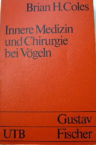 Innere Medizin und Chirurgie bei Vögeln.