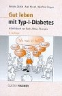 Beispielbild fr Gut leben mit Typ- I - Diabetes. Arbeitsbuch zur Basis- Bolus- Therapie zum Verkauf von Antiquariat Armebooks