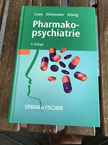 Beispielbild fr Praktische Psychopharmakotherapie [Gebundene Ausgabe] von Gerd Laux (Autor), Otto Dietmaier zum Verkauf von BUCHSERVICE / ANTIQUARIAT Lars Lutzer