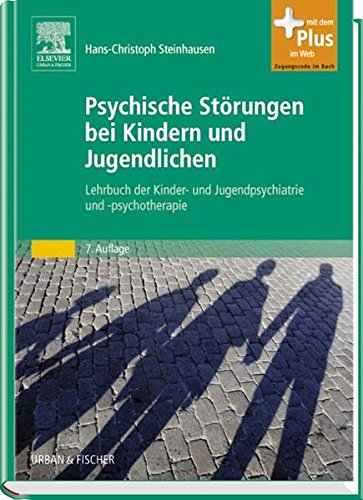 9783437210815: Psychische Strungen bei Kindern und Jugendlichen: Lehrbuch der Kinder- und Jugendpsychiatrie und -psychotherapie