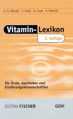 Beispielbild fr Vitamin- Lexikon fr rzte, Apotheker und Ernhrungswissenschaftler zum Verkauf von medimops