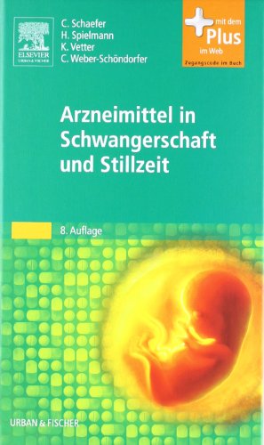 Stock image for Arzneimittel in Schwangerschaft und Stillzeit: mit Zugang zum Elsevier-Portal for sale by medimops