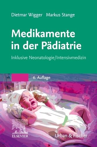 Stock image for Medikamente in der Pdiatrie: Inklusive Neonatologie/ Intensivmedizin for sale by Revaluation Books