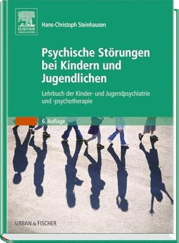 Beispielbild fr Psychische Strungen bei Kindern und Jugendlichen: Lehrbuch der Kinder- und Jugendpsychiatrie und -psychotherapie Steinhausen, Hans-Christoph zum Verkauf von online-buch-de