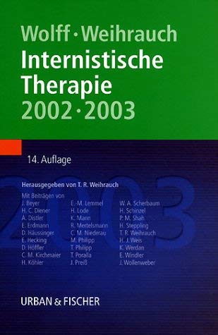 Stock image for Internistische Therapie 2002-2003 / hg. von Thomas R. Weihrauch. 14., neu bearbeitete Aufl. for sale by Antiquariat + Buchhandlung Bcher-Quell