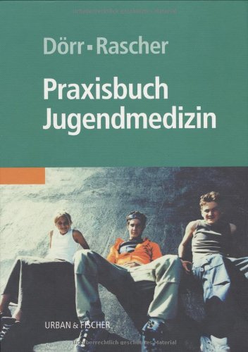 Beispielbild fr Praxisbuch Jugendmedizin, zum Verkauf von CSG Onlinebuch GMBH