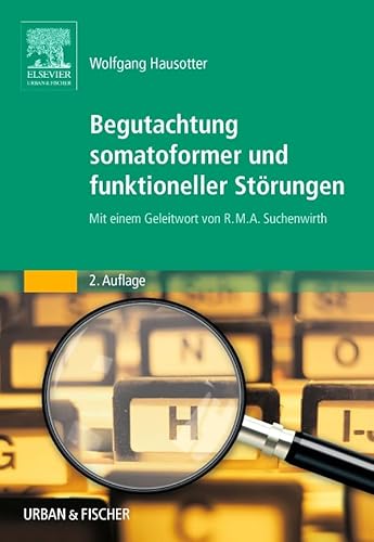 Stock image for Begutachtung somatoformer und funktioneller Strungen [Hardcover] Hausotter, Wolfgang for sale by BUCHSERVICE / ANTIQUARIAT Lars Lutzer
