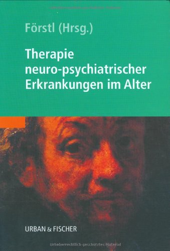 Imagen de archivo de Therapie neuro-psychiatrischer Erkrankungen im Alter a la venta por Antiqua U. Braun