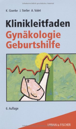 Stock image for Klinikleitfaden Gynkologie Geburtshilfe. Untersuchung. Diagnostik. Therapie. Notfall. for sale by Books Unplugged