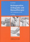 Beispielbild fr Nichtoperative Orthopdie der Weichteile des Bewegungsapparats, 4 Bde. in 7 Tl.-Bdn., Bd.1, Anatomie in vivo zum Verkauf von medimops