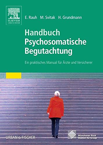 Beispielbild fr Handbuch Psychosomatische Begutachtung: Ein praktisches Manual fr rzte und Versicherer zum Verkauf von medimops