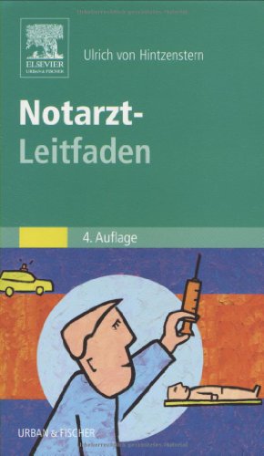 9783437224614: Notarzt-Leitfaden. Diagnostik, Therapie, Organisation, Abrechnung