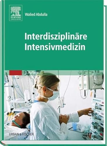 Beispielbild fr Interdisziplinre Intensivmedizin Abdulla, Walied zum Verkauf von online-buch-de