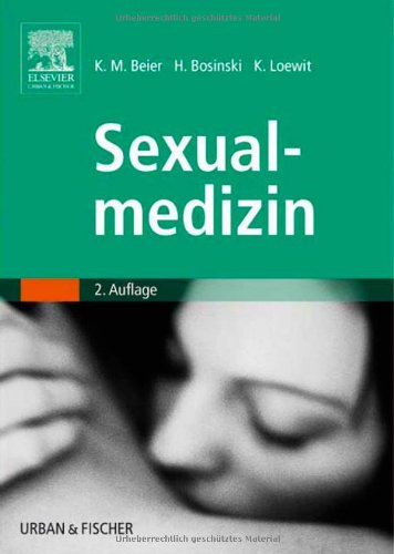 Beispielbild fr Sexualmedizin Grundlagen und Praxis [Gebundene Ausgabe] Infertilitt Sexualdelinquent Sexualerziehung Sexualitt Sexualmediziner Sexualstrung Sexualstrafrecht STD Sterilit sexuelle Funktionsstrungen sexuelles Erlebens Sexualmedizinische Fortbildung Diagnostik Therapie sexuelle Strungen Koitusfrequenzen Inzest Orgasmusstrungen Paraphilien Sexualdelinquenz Geschlechtsindentitt Strungen Opfer sexueller bergriffe Sexualerziehung Kontrazeptionsberatung sexuell bertragbare Krankheiten HIV AIDS Klaus M. Beier (Autor), Hartmut A. G. Bosinski (Autor), Uwe Hartmann Alle rztlichen Fragen der Sexualitt - Immer mehr Frauen und Mnnern konsultieren ihren Arzt oder Therapeuten zum Verkauf von BUCHSERVICE / ANTIQUARIAT Lars Lutzer