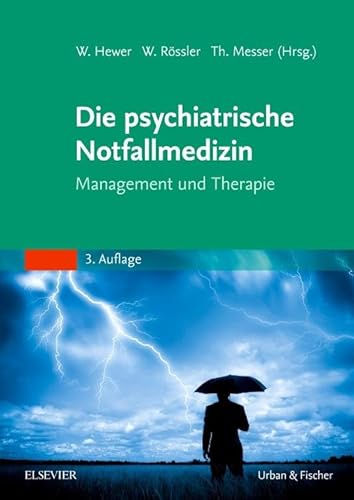 9783437228810: Die psychiatrische Notfallmedizin: Management und Therapie