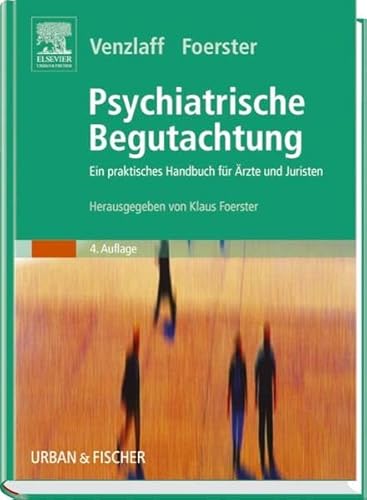 Psychiatrische Begutachtung. (9783437229008) by Ulrich Venzlaff; Uwe Diederichsen