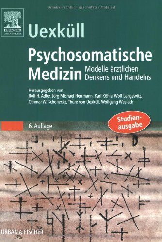9783437229114: Psychosomatische Medizin: Modelle rztlichen Denkens und Handelns