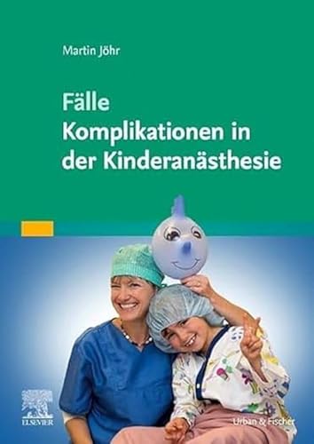 Beispielbild fr Flle Komplikationen in der Kinderansthesie zum Verkauf von Blackwell's