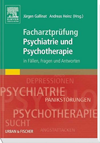 9783437234255: Facharztprfung Psychiatrie und Psychotherapie: in Fllen, Fragen & Antworten