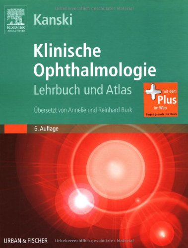 Klinische Ophthalmologie: Lehrbuch und Atlas - mit Zugang zum Elsevier-Portal - Kanski Jack, J