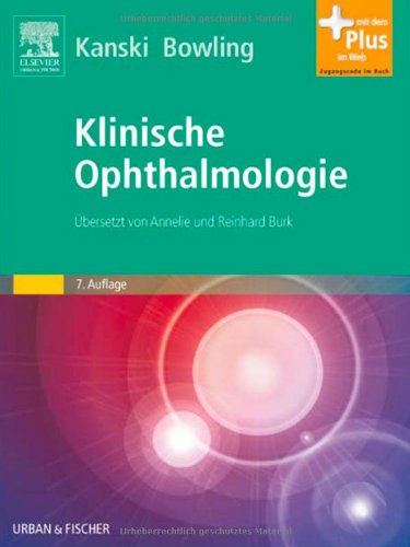 Klinische Ophthalmologie (Gebundene Ausgabe) Clinical Ophthalmology - A Systematic Approach Augenheilkunde Augenarzt Optiker Optometrie Lider Tränenwegssystem Orbita trockenes Auge Konjunktiva Kornea Hornhautchirurgie refraktive Chirurgie Episklera Sklera Linse Glaukom Uveitis Okulare Tumoren Retinale Gefäßerkrankungen Erworbene Makulaerkrankungen Hereditäre Fundusdystrophien Netzhautablösung Amotio retinae Glaskörpertrübungen Strabismus Neuroophthalmologie Okulare Nebenwirkungen systemischer Medikamente Trauma Ophthalmic Surgeon Prince Eye Unit Ophtalmologie Atlas Atlas Handbuch Lehrbuch Jack J Kanski (Autor), Brad Bowling (Autor) - Jack J Kanski (Autor), Brad Bowling (Autor)