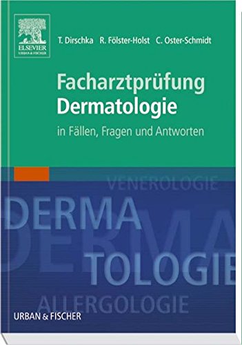 9783437238802: Facharztprfung Dermatologie: in Fllen, Fragen und Antworten