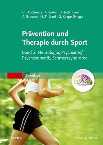 Stock image for Therapie und Prvention durch Sport, Band 2: Neurologie, Psychiatrie/Psychosomatik, Schmerzsyndrome for sale by Revaluation Books