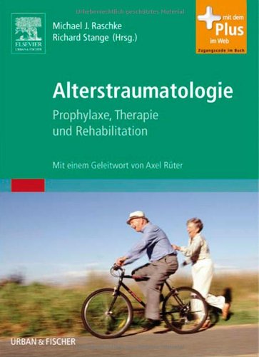 Beispielbild fr Alterstraumatologie: Prophylaxe, Therapie und Rehabilitation - mit Zugang zum Elsevier-Portal zum Verkauf von medimops