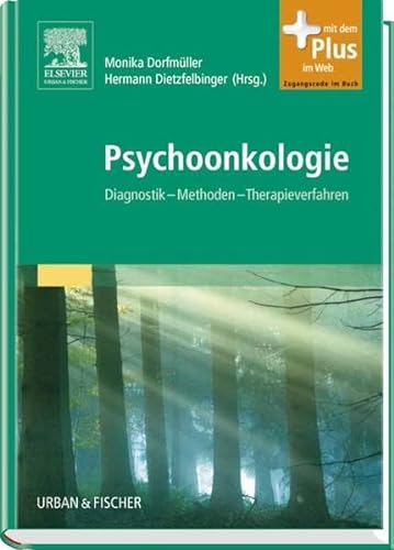 Stock image for Psychoonkologie: Diagnostik - Methoden - Therapieverfahren - mit Zugang zum Elsevier-Portal for sale by medimops