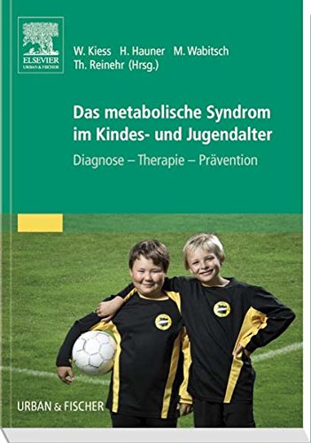 Beispielbild fr Das metabolische Syndrom im Kindes- und Jugendalter Diagnose - Therapie - Prvention zum Verkauf von Bunt Buchhandlung GmbH