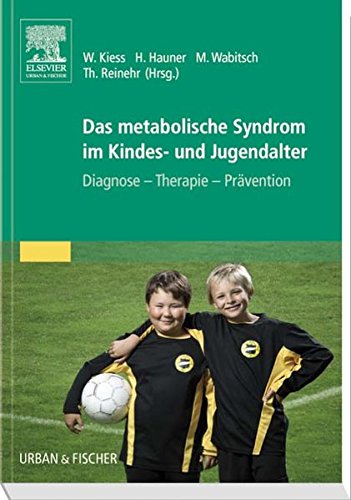Stock image for Das metabolische Syndrom im Kindes- und Jugendalter Diagnose - Therapie - Prvention for sale by Bunt Buchhandlung GmbH