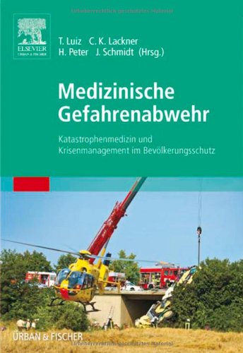 9783437245909: Medizinische Gefahrenabwehr: Katastrophenmedizin und Krisenmanagement im Bevlkerungsschutz