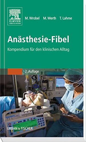 Beispielbild fr Ansthesie-Fibel: Kompendium fr den klinischen Alltag zum Verkauf von medimops