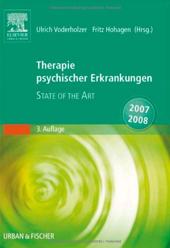 Beispielbild fr Therapie psychischer Erkrankungen: State of the Art 2007/2008 zum Verkauf von medimops