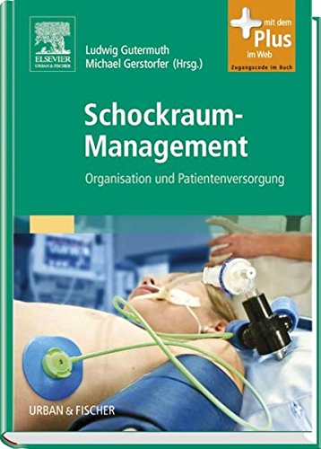 Stock image for Schockraum-Management: Organisation und Patientenversorgung (Gebundene Ausgabe) von Ludwig Gutermuth (Herausgeber), Michael Gerstorfer Notfallmedizin Trauma Unfallchirurgie Notarzt Akutmedizin Medizin Notfallmedizin for sale by BUCHSERVICE / ANTIQUARIAT Lars Lutzer