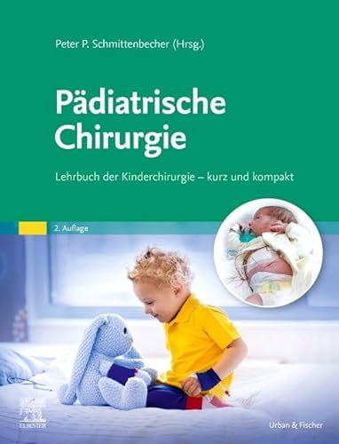 Stock image for Pdiatrische Chirurgie: Lehrbuch der Kinderchirurgie - kurz und kompakt for sale by Revaluation Books